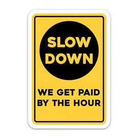 (3PCs) Slow Down We Get Paid by The Hour Sticker for Construction Welding Lineman Electrician, Blue Collar Funny Hard Hat Waterproof Vinyl Stickers for Helmet Tool Box Water Bottle Decals (3 Inches)