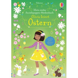 Mein erstes Anziehpuppen-Stickerbuch: Olivia feiert Ostern (Meine ersten Anziehpuppen-Stickerbücher)
