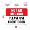 1PC Not An Entrance Please Use Front Door Sign, 14