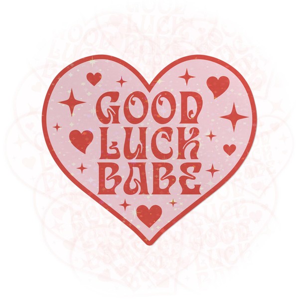Good Luck Babe Sticker Pink Heart Girl Midwest Princess V1