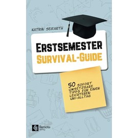 Erstsemester-Survival-Guide: 50 praktische Tipps für einen leichteren Uni-Alltag | Der Uni Starter Guide für das Studium