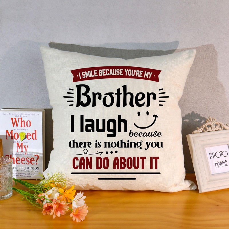 Yufansd Gag Gift for Brother Presents Cushion Cover - I