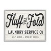 Stupell Industries Farmhouse Fluff and Fold Laundry Advertisement Rustic Pattern,