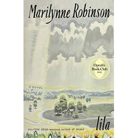 Lila (Oprah's Book Club): A Novel