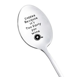 Coffee Wine Gift Spoons for Women Men Coffee Because It's Too Early for Wine Spoon for Friend Son Coffee Wine Lovers Gifts for Coworker Christmas Birthday Gift Engraved Spoon
