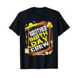 Brother Birthday Crew Construction Birthday Party T-Shirt