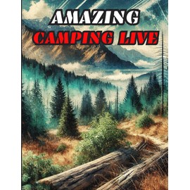Amazing camping live: Camping notebook. Cool idea for gift.