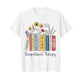Occupational Therapy Wildflower Book OT Therapist Assistant T-Shirt