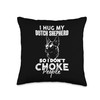 I Hug My Dutch Shepherd So I Dont Choke People
