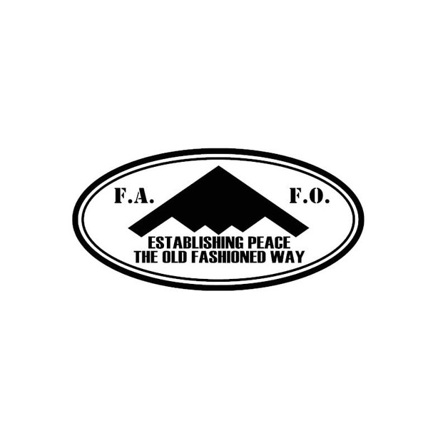 Establishing Peace The Old Fashioned Way - F.A.F.O. - B2