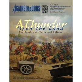 Against the Odds Magazine ATO 42, with Thunder Upon The Land, The Battles of Narva and Poltava, Board Game