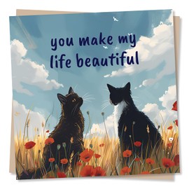 Stunning Cats Birthday or Anniversary Card - You Make My Life Beautiful - Card for Husband, Wife, Boyfriend, Girlfriend, Partner