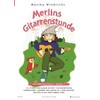 Merlins Gitarrenstunde: Gitarrenschule für Kinder