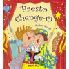 Presto Change-O: Softcover