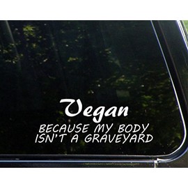 Sweet Tea Decals Vegan Because My Body Isn't A Graveyard - 8 3/4" x 3 1/2" - Vinyl Die Cut Decal/Bumper Sticker for Windows, Trucks, Cars, Laptops, Macbooks, Etc.