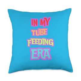In My Tube Feeding Era - Tubie, gtube, ng tube, Medical gift Throw Pillow