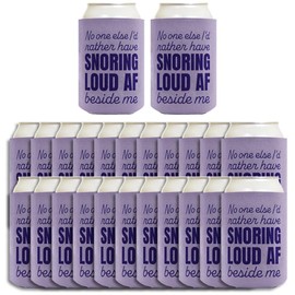 Couples Gifts For Men No One Else I'd Rather Have Snoring Loud AF Beside Me 24-Pack Can Coolies Drink Coolers Snoring