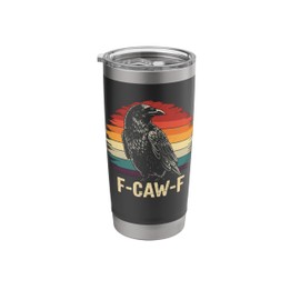 F-Caw-F Funny Black Bird moon Gothic Adult Humor Raven FCAWF Stainless Steel Insulated Tumbler