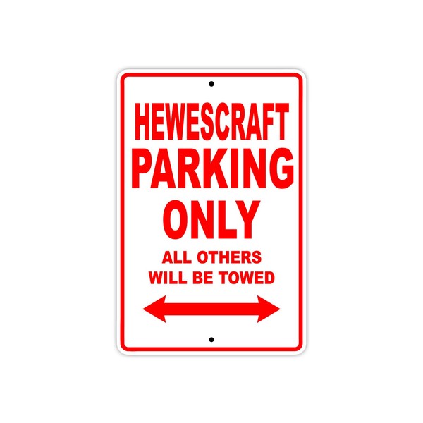Hewescraft Parking Only All Others Will Be Towed Boat Ship