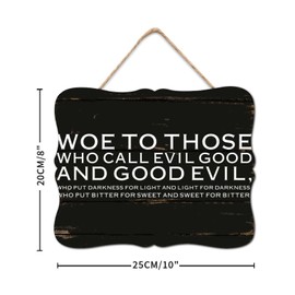 DecStic Woe to Those Who Call Evil Good and Good Evil Wood Signs Plaque Positive Motivational Classic Home Family Wall Decor for Home Front Door Porch Garden Yard Housewarming Gift 8x10in