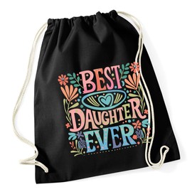 Hippowarehouse Best Daughter Ever Birthday Gift For Him Her Daughter Son Dad Mum Drawstring Cotton School Gym Bag 37cm x 46cm, 12 litres