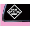 Baby Up In This Ride TP 268 Car Window 6"