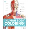 The Human Body Coloring Book: The Ultimate Anatomy Study Guide,
