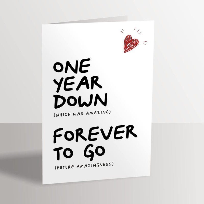 1st Anniversary Card - One Year Down Forever to Go
