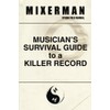 Musician's Survival Guide to a Killer Record