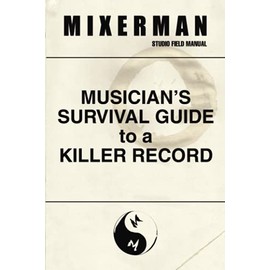Musician's Survival Guide to a Killer Record