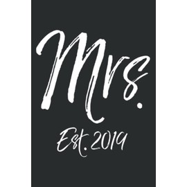 Matching Husband Wife Wedding Gift S Mrs Est 2019: Wide Ruled Line Paper, Lined Notebook Journal with 6" x 9", 120 Pages for Work, School and College Supplies.