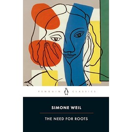 The Need for Roots: Prelude to a Declaration of Obligations towards the Human Being