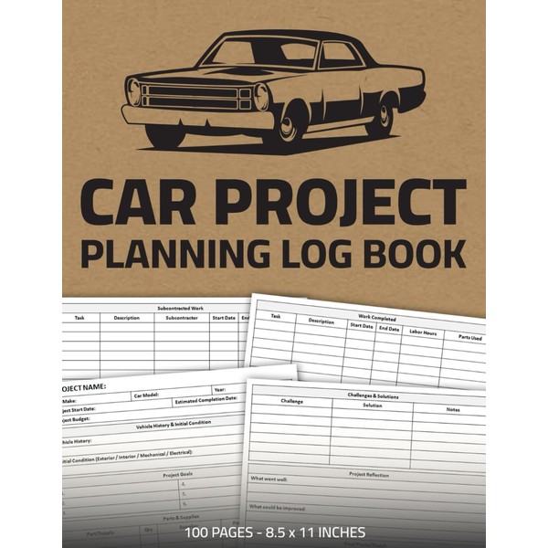 Car Project Planning Log Book: Track and Record Vehicle Restoring