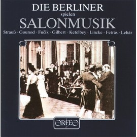 Die Berliner spielen Salonmusik