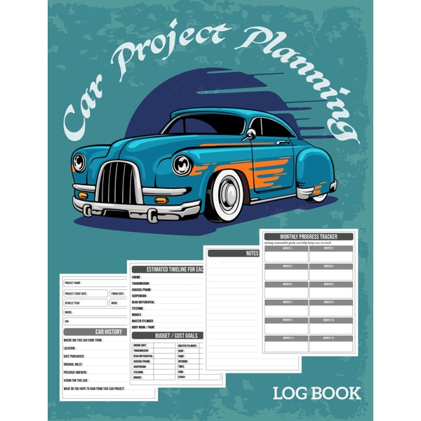 Car Project Planning Log Book: Car Restoration Projects Record Book,