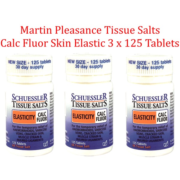 Martin & Pleasance Calc Fluor ELASTICITY Schuessler Tissue Salts 3 x 125 Tablets