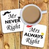 Mrs Always Right and Mr Never Right Drinks Coasters. Set