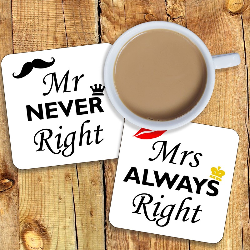 Mrs Always Right and Mr Never Right Drinks Coasters. Set