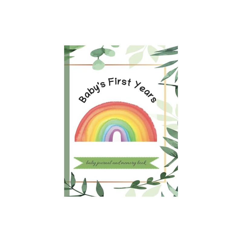 Baby's First Years: baby journal and memory book