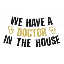 We Have a Doctor in the House Banner 2025 Doctor Graduation Party Decorations Medical School Graduation Party Supplies