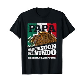 San Luis Potosi Mexico Dia del papá T-Shirt