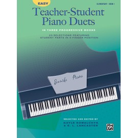 Easy Teacher-Student Piano Duets in Three Progressive Books, Bk 1: 23 Selections Featuring Student Parts in 5-Finger Position