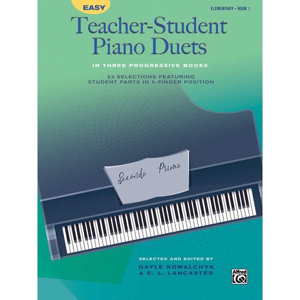 Easy Teacher-Student Piano Duets in Three Progressive Books, Bk 1: