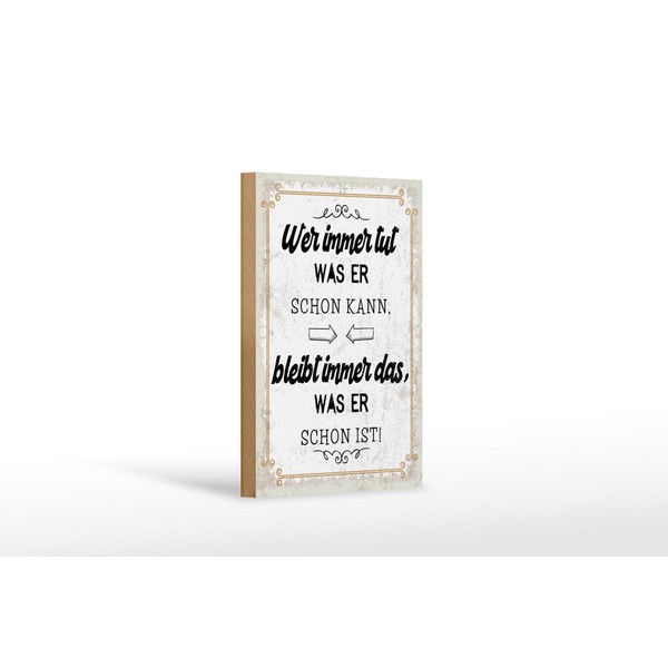 Femer Holzschild Spruch 12x18 cm Wer immer tut was er