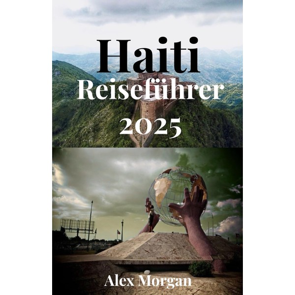 Haiti Reiseführer 2025