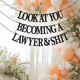 Look at You Becoming a Lawyer & Banner, 2025 Law School Grad Party Decorations, Congrats Grad Law School Survivor Decor, Future Lawyer Banner Black Glitter