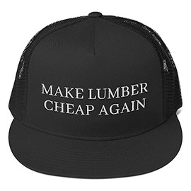 Make Lumber Cheap Again Hat (Embroidered Trucker Cap) Trump Funny Trump Parody Black