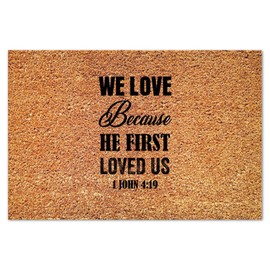 DecStic We Love Because He First Loved Us Coir Mat Bible Verse Doormats Farmhouse Thick Durable Non Slip Mat for Outside Porch Entrance Farmhouse 16x24in