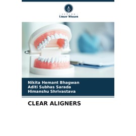 CLEAR ALIGNERS (German Edition)