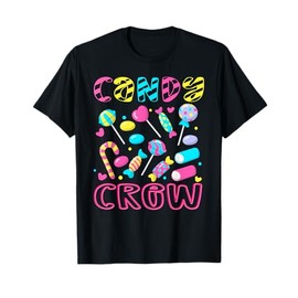 Candy Crew Party Candy Land Decorations Sweetie Candy Squad T-Shirt
